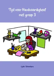 Omslag van Tijd voor handvaardigheid met groep 3