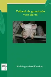 Omslag van Vrijheid is een grondrecht voor dieren
