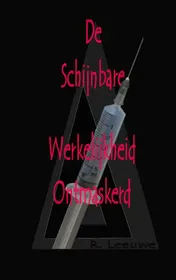 Omslag van De schijnbare werkelijkheid ontmaskerd