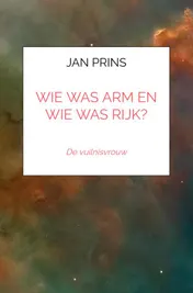 Omslag van Wie was Arm en wie was Rijk?