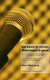 Omslag van Spreken is zilver. Overtuigen is goud.