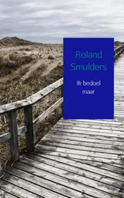 Omslag van Ik bedoel maar