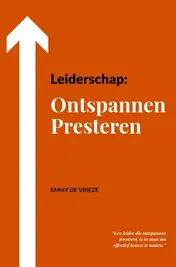 Omslag van Leiderschap: Ontspannen Presteren