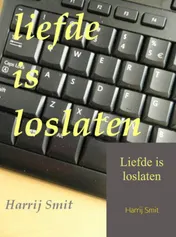 Omslag van Liefde is loslaten