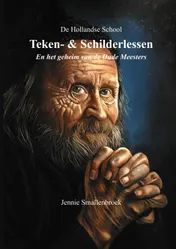 Omslag van De Hollandse school - Teken- & Schilderlessen