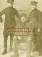 Omslag van De kleine oorlog van drie broers Frans-Aime-Octaaf Van der Stock