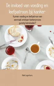 Omslag van De invloed van voeding en leefpatroon bij kanker