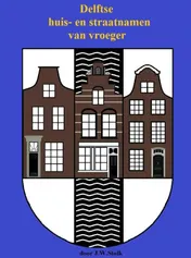 Omslag van Delftse huis- en straatnamen van vroeger