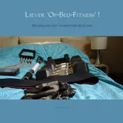 Omslag van Liever 'Op-Bed-Fitness' !