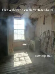 Omslag van Het verlorene en de verlatenheid