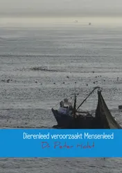 Omslag van Dierenleed veroorzaakt Mensenleed
