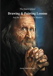 Omslag van The Dutch School - Painting & Drawing Lessons
