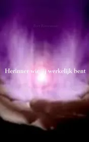 Omslag van Herinner wie jij werkelijk bent