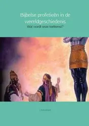 Omslag van Bijbelse profetieen in de wereldgeschiedenis