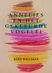 Omslag van Annelies en het gekleurde vogelei
