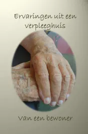 Omslag van Ervaringen uit een verpleeghuis