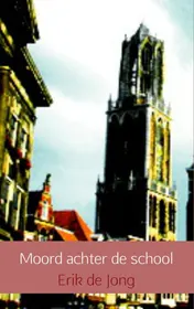 Omslag van Moord achter de school
