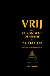 Omslag van VRIJ VAN CHRONISCHE DEPRESSIE IN 21 DAGEN