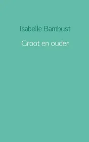 Omslag van Groot en ouder