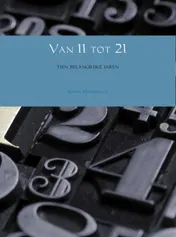 Omslag van Van 11 tot 21
