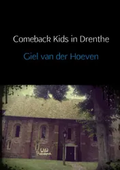 Omslag van Comeback Kids in Drenthe