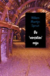 Omslag van De 'verlaten'mijn