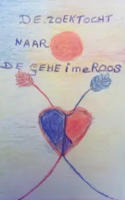 Omslag van De zoektocht naar de geheime Roos