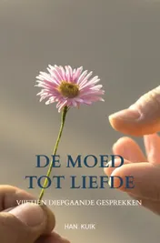 Omslag van De moed tot liefde
