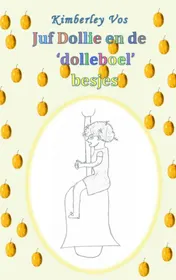 Omslag van Juf Dollie en de 'dolleboel' besjes
