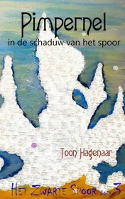 Omslag van Pimpernel in de schaduw van het spoor