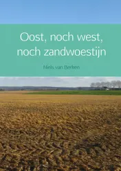 Omslag van Oost, noch west, noch zandwoestijn