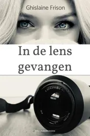 Omslag van In de lens gevangen
