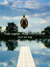 Omslag van Lage rugpijn - krijg weer controle over uw rug