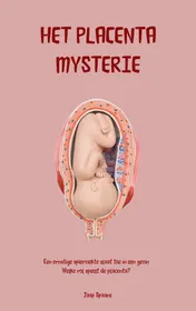 Omslag van HET PLACENTA MYSTERIE