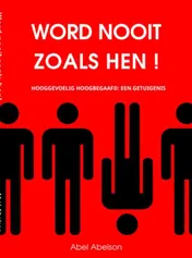 Omslag van Word nooit zoals hen!