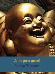 Omslag van Alles gaat goed!