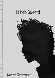 Omslag van Ik heb geleefd
