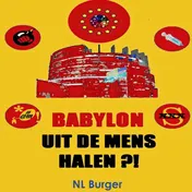 Omslag van Babylon uit de mens halen?!