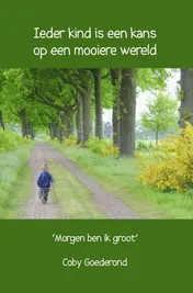 Omslag van Ieder kind is een kans op een mooiere wereld