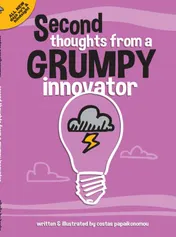 Omslag van Second Thoughts from a Grumpy Innovator