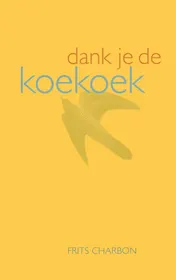 Omslag van Dank je de koekoek