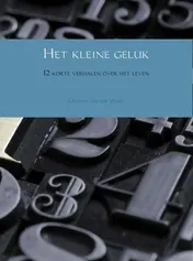 Omslag van Het kleine geluk