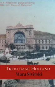 Omslag van Trein naar Holland