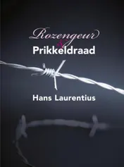 Omslag van Rozengeur & Prikkeldraad