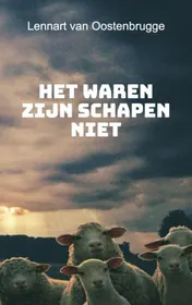 Omslag van Het waren zijn schapen niet