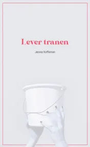 Omslag van Lever tranen