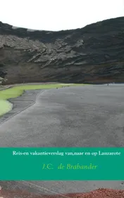 Omslag van Reis en vakantieverslag van,naar en op Lanzarote