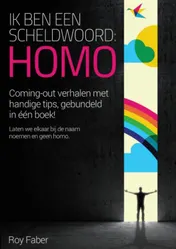 Omslag van Ik ben een scheldwoord "homo"