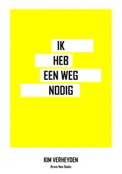 Omslag van Ik heb een weg nodig
