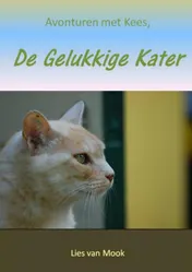 Omslag van Avonturen met Kees, de gelukkige kater